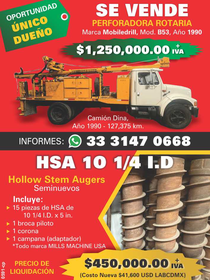 Se VENDE PERFORADORA ROTARIA, marca Mobiledrill, mod. B53, año 1990, $ 1,250,000.00 + IVA. VENTA-HSA 10 1/4 I.D Hollow Stem Augers Seminuevos. Liquidacion $ 540,000. + IVA Se VENDE PERFORADORA ROTARIA, marca Mobiledrill, mod. B53, año 1990, $ 1,250,000.00 + IVA. VENTA-HSA 10 1/4 I.D Hollow Stem Augers Seminuevos. Liquidacion $ 540,000. + IVA