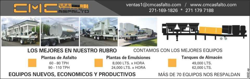Plantas de Asfalto de 60-80 TPH y 90-110 THP. Plantas de Emulsiones 8,000 lts y 24,000 lts por hora. Tanques de Almacen 49,000 y 62,000 lts. Equipos Nuevos, Economicos y Productivos. Plantas de Asfalto de 60-80 TPH y 90-110 THP. Plantas de Emulsiones 8,000 lts y 24,000 lts por hora. Tanques de Almacen 49,000 y 62,000 lts. Equipos Nuevos, Economicos y Productivos.